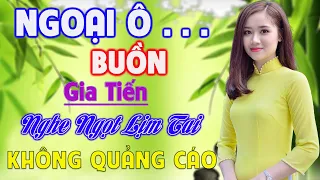 Ngoại Ô Buồn, Gia Tiến - Trữ Tình Dissco Phối Mới 2022, Nghe Ngọt Lịm Tai