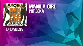 Manila Girl - Put3ska (Drumless)