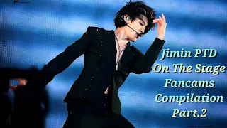 Jimin PTD On The Stage Fancams Compilation Part.2