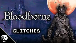 Glitches you can do in Bloodborne