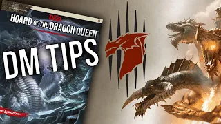 Hoard of the Dragon Queen - DM Tips - Adventure Structure