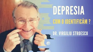 Depresia - ce este si cum o tratam? | doctorul VIRGILIU STROESCU