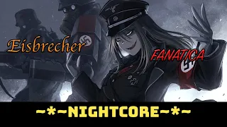 Eisbrecher - Fanatica [ NIGHTCORE Remix ]