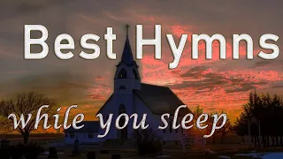 100 Bible Hymns while you Sleep -  5 Hours of Healing Music (no instruments)