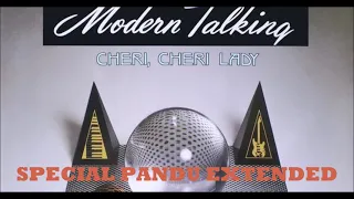 CHERI CHERI LADY(MODERN TALKING)-SPECIAL PANDU EXTENDED-