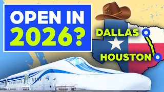 The $30BN Dallas-Houston High Speed Rail Plan