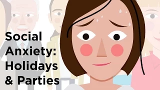 Social Anxiety: Holidays, Birthdays & Social Gatherings