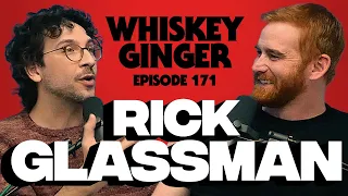 Baby, lock them doors w/ Rick Glassman | Whiskey Ginger 171