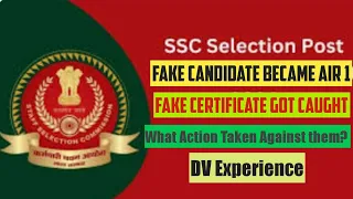 Fake Candidate Became AIR 1 in Selection Post.Action on Fake Certificate?#ssc#sscselectionpost#sscdv