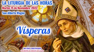 VISPERAS - MARTES 15 DE NOVIEMBRE, 2022 - XXXIII SEMANA DEL TIEMPO ORDINARIO