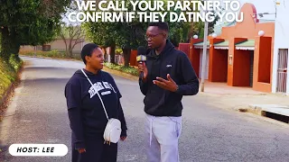 EP74: WE CALL YOUR PARTNER TO CONFIRM IF THEY DATING YOU