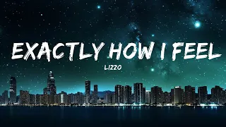 Lizzo - Exactly How I Feel (Lyrics) feat. Gucci Mane  | 30mins Trending Music