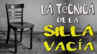 LA TECNICA PSICOLÓGICA DE LA SILLA VACÍA Psicología