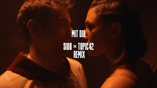 Sido x Topic42 - Mit Dir Remix [Official Video]