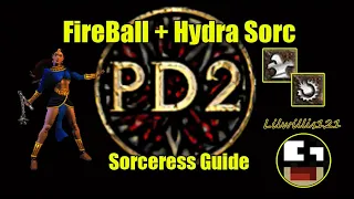 Project Diablo 2 - Fireball / Hydra Sorc - Magic Finding, Mapping, and Boss Farming
