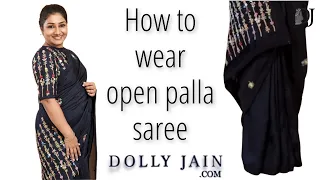 How to Drape an Open Palla or Flowy Pallu Saree by using Just Two Pins | Dolly Jain