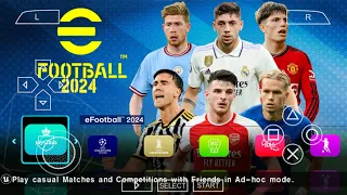 eFOOTBALL PES 2024 PPSSPP CAMERA PS5 ANDROID OFFLINE NEW KITS 2023/24 & FULL TRANSFERS BEST GRAPHICS