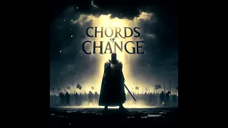 Chords of Change (Suno AI)