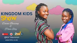 KINGDOM KIDS SHOW WITH DIVINE BLESSING & PEACE ELSY II KA TELEVISION.