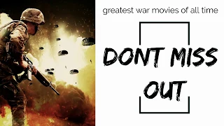 Greatest war movies of all time