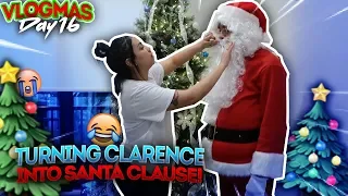 TRANSFORMING CLARENCE INTO SANTA CLAUS!!! VLOGMAS DAY 16