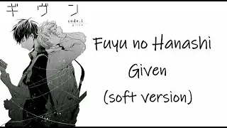 Given  Fuyu no Hanashi (Mafuyu's song) slow female cover ギヴン