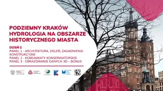 Podziemny Kraków – hydrologia na obszarze historycznego miasta - II dzień