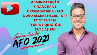 AFO - NOVO REGIME FISCAL EC Nº 95/2016 (atualizado com EC 109/2021)