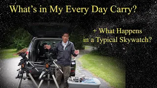 What's in my every day carry? Join me on a 2 day trip to see what happens on a typical skywatch!