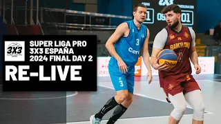 RE-LIVE | Super Liga Pro 3x3 España 2024 | FINAL | Day 2