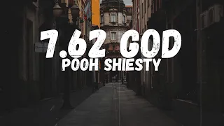 Pooh Shiesty - 7.62 God (Lyrics)