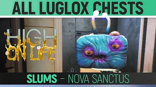 High on Life - Slums - All Luglox Chests 🏆 (Nova Sanctus)