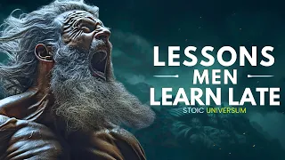 5 Stoic Life Lessons Men Learn Too Late In Life — BE UNSHAKEABLE