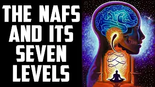 7 Levels OF NAFS THE EGO PART 1 ᴴᴰ | CONQUER YOUR WORST ENEMY | Sufi Meditation Center