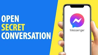 How to Open Secret Conversation on Messenger (Easy 2024)