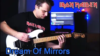 Iron Maiden - "Dream Of Mirrors" (Guitar Cover)