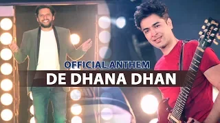 Karachi Kings Official Anthem 2018 - De Dhana Dhan