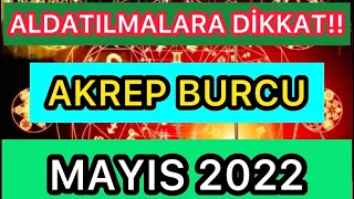 AKREP BURCU MAYIS 2022 #akrepburcumayıs #akrepburcumayısayıyorumu #akrepmayıs