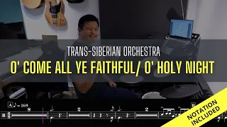 Trans-Siberian Orchestra - O' Come All Ye Faithful / O' Holy Night (Drum Cover) - Raymond Goh