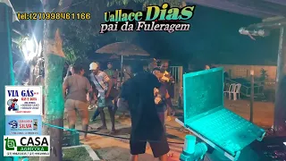 uallace Dias O Pai Da Fuleragem