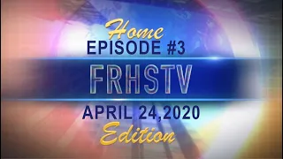FRHSTV - At Home Edition - Episode 3