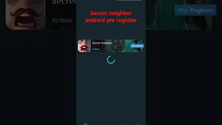 Secret neighbor android pre register