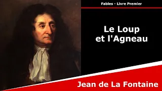 Le Loup et l'Agneau - Fables - Jean de La Fontaine