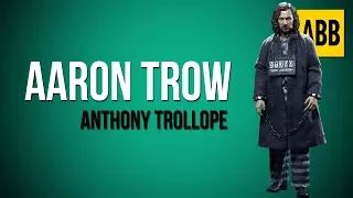 AARON TROW: Anthony Trollope - FULL AudioBook