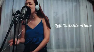 Left Outside Alone - Anastasia (acoustic cover)