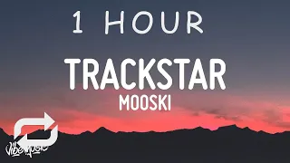 [ 1 HOUR ] Mooski - Track Star (Lyrics)  She a runner she a track star