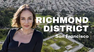 Where to live in San Francisco: All about the Richmond Neighborhood, real estate and more