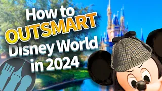 How to OUTSMART Disney World in 2024