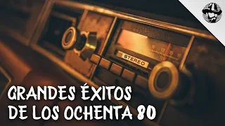 Grandes Éxitos De Los Ochenta 80 || Los Clasicos Que No Mueren Clasicos