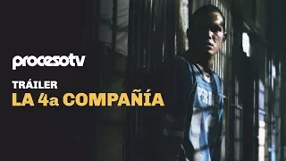 La 4ª compañía - Tráiler